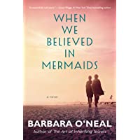 When We Believed in Mermaids: A Novel